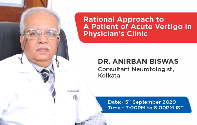 Rational Approach to a patient of Acute Vertigo in Physician's Clinic 