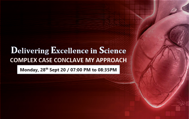 Delivering Excellence in Science - Complex Case Conclave my Approach