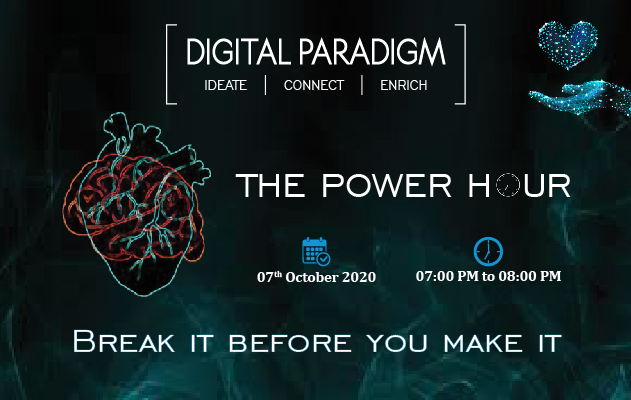 The Power Hour - Break it before you make it.
