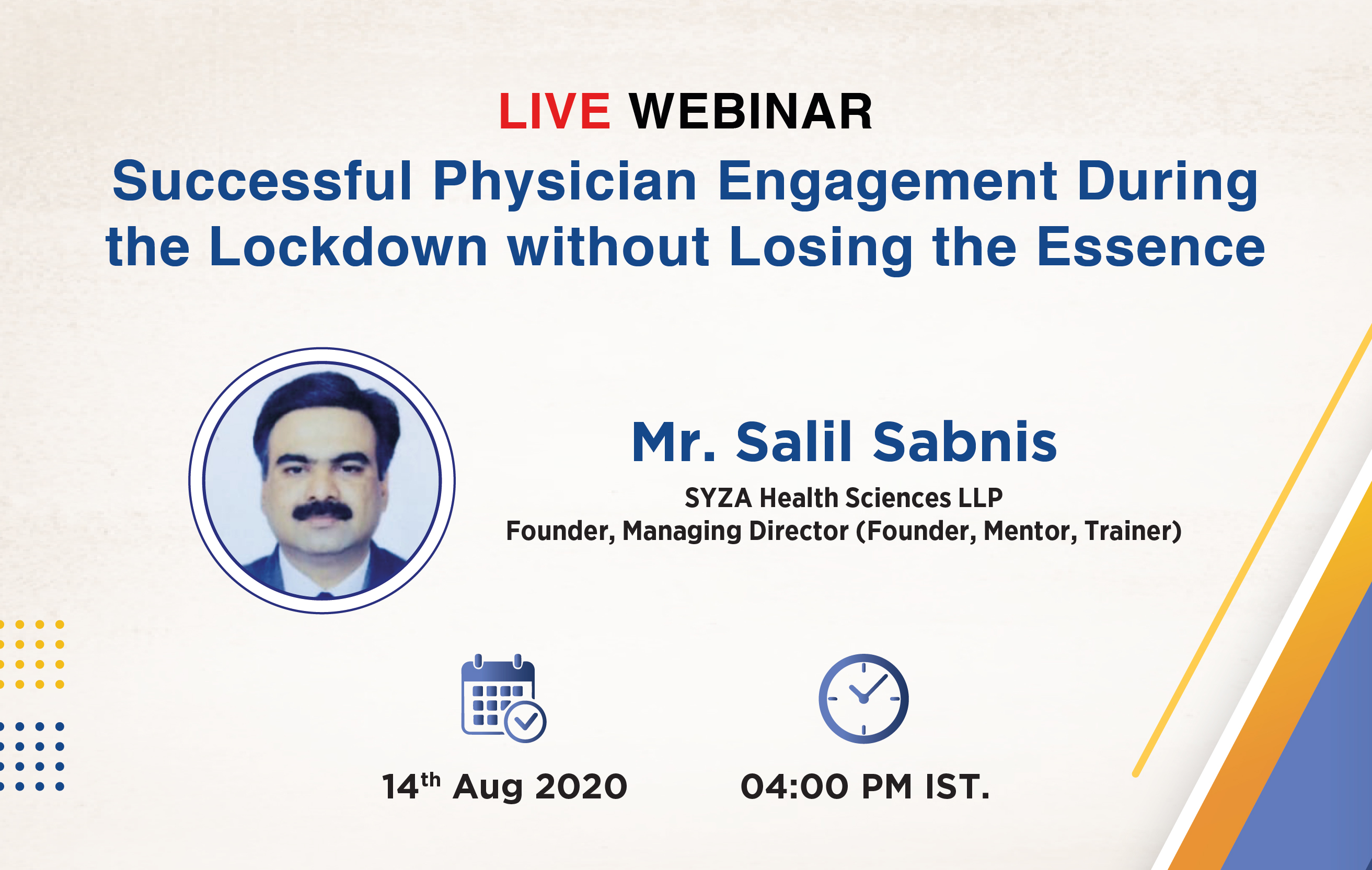 SUCCESSFUL Physician Engagement during the Lockdown without Losing the Essence